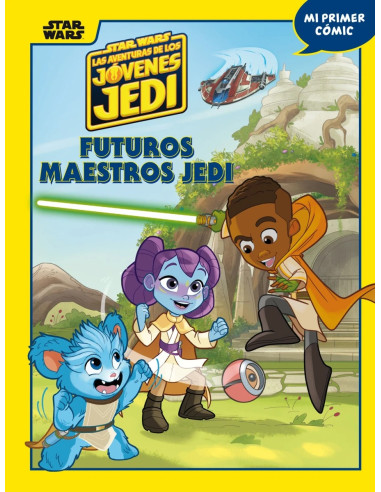 Star Wars. Las aventuras de los jóvenes Jedi. Futuros maestros Jedi